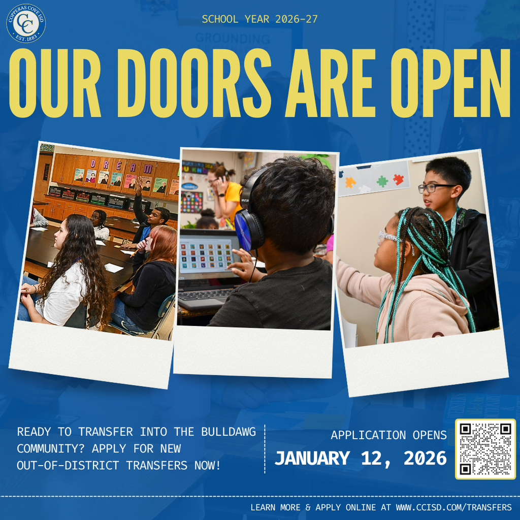 Graphic with CCISD logo. Our doors are open. School year 2027-27. Ready to transfer into the Bulldawg community? Apply for new out-of-district transfers now! Application opens January 12, 2026. Learn more & apply online at www dot ccisd dot com slash transfers