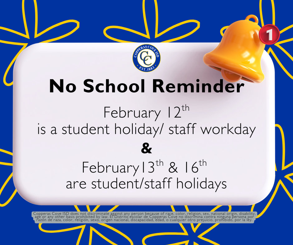 No School February 12th-16th reminder with CCISD logo details in caption