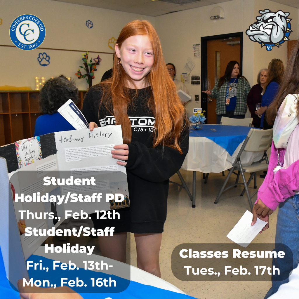 Graphic with CCISD logo. Student holiday / staff PD Thursday, February 12th. Student/Staff holiday Friday, February 13th through Monday, February 16th. Classes resume Tuesday, February 17th.