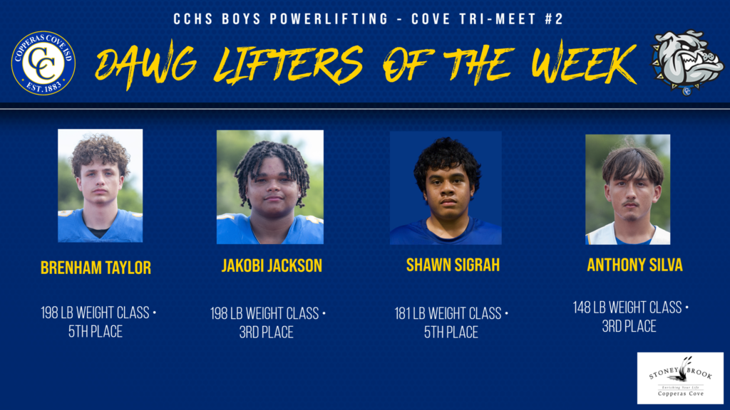 dawg lifters of the week brenham taylor jakobi jackson shawn sigrah anthony silva
