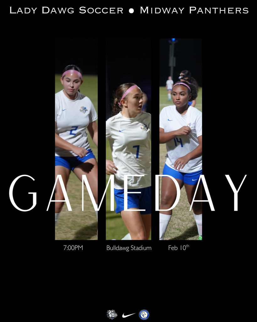 lady dawg soccer vs midway 7pm bulldawg stadium feb 10th 