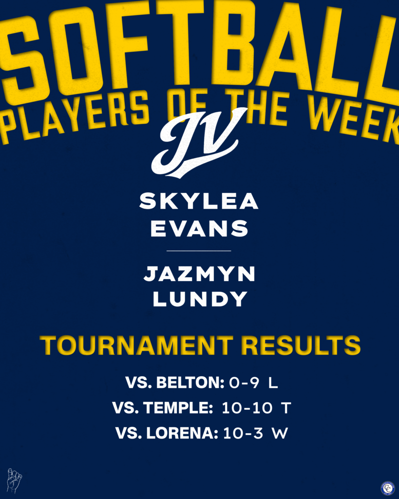 softball players of the week evans and lundy tournament results belton 0-9,temple 10-10, lorena 10-3