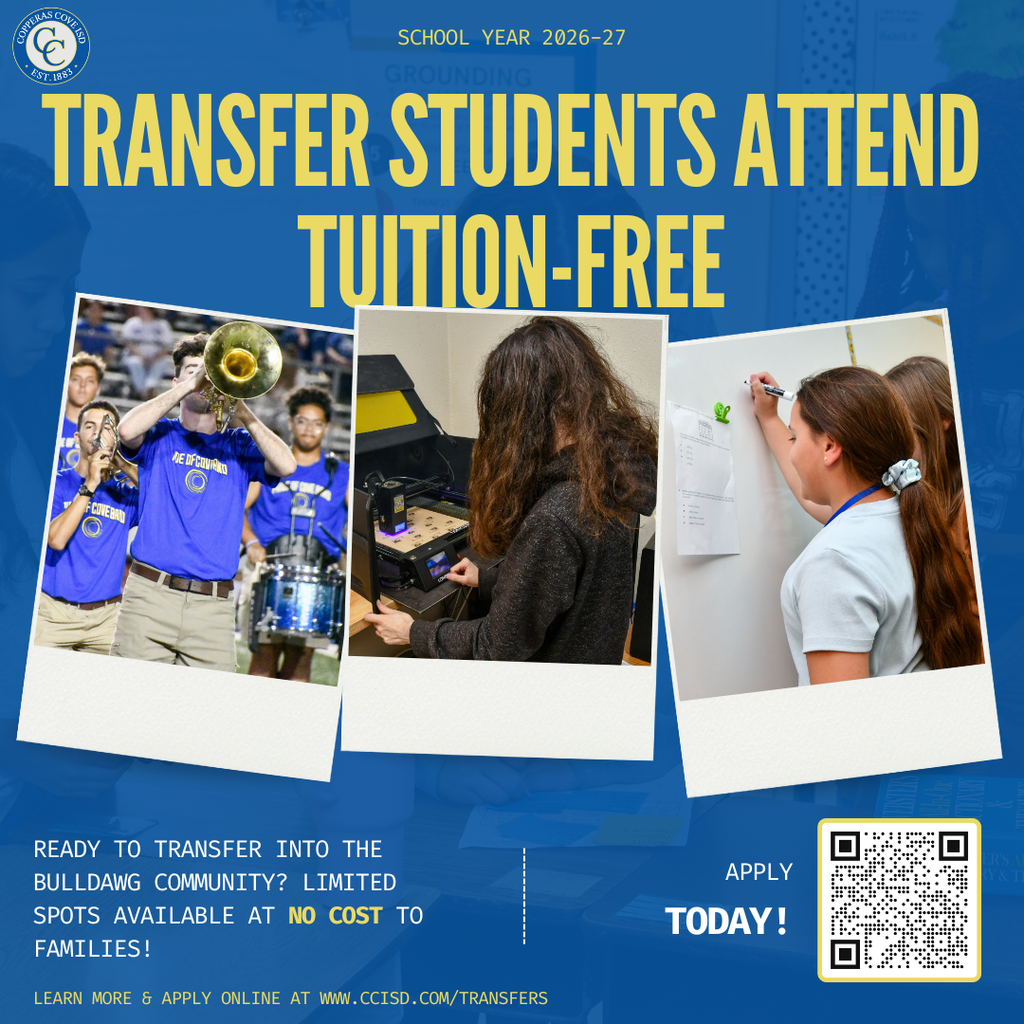 Graphic with CCISD logo. Transfer students attend tuition-free. Ready to transfer into the Bulldawg Community? Limited spots available at no cost to families. Learn more & apply online at www dot ccisd dot com slash transfers. Apply today! Includes QR code redirecting to form on transfers webpage.