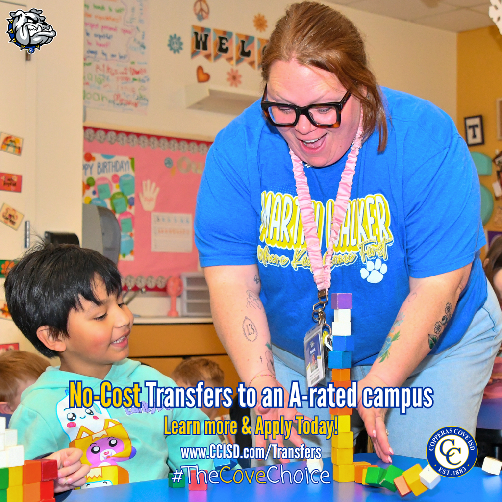 Graphic with CCISD logo, Bulldawg logo. Includes image of teacher and student smiling during an activity. No-cost transfers to an A-rated campus. Learn more & apply today! www dot ccisd dot com slash transfers. Hashtag the cove choice.