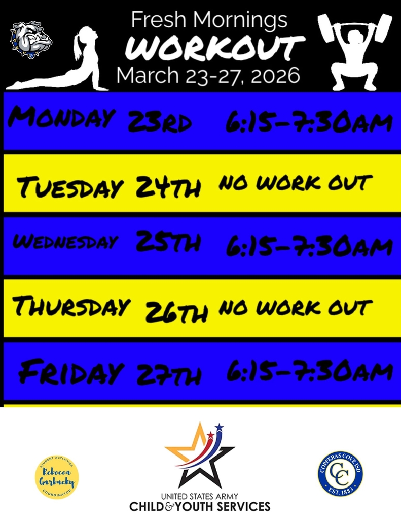 A graphical chart listing times for morning workouts at Copperas Cove High School.  Clipart is of the Copperas Cove ISD seal, the AYPYN seal, and the seal of Rebecca Garbacky.  