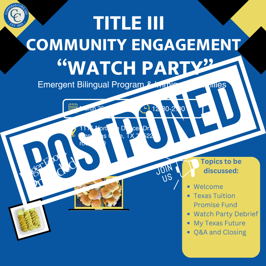 Graphic with CCISD logo. Title III Community Engagement Watch Party. Postponed.