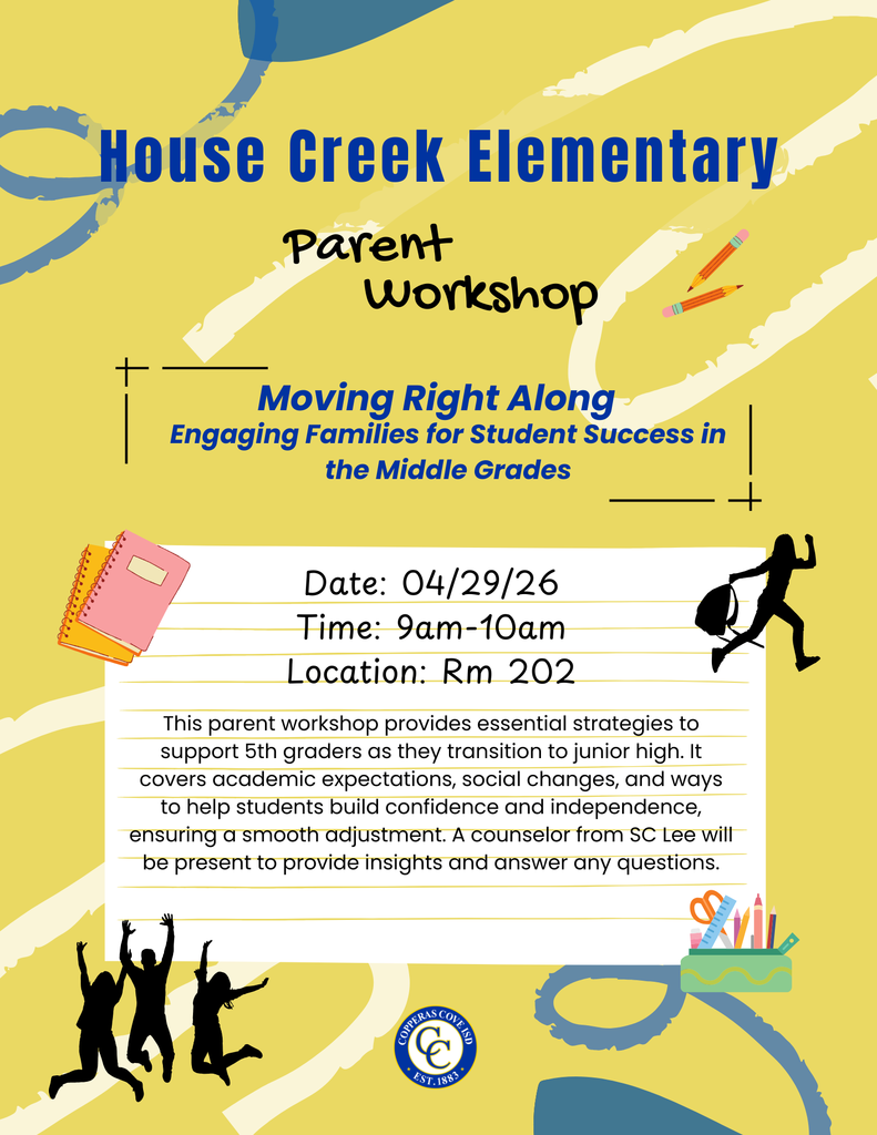 House Creek Elementary Parent Workshop Moving Right Along flyer with CCISD logo. Details outlined in the text. 