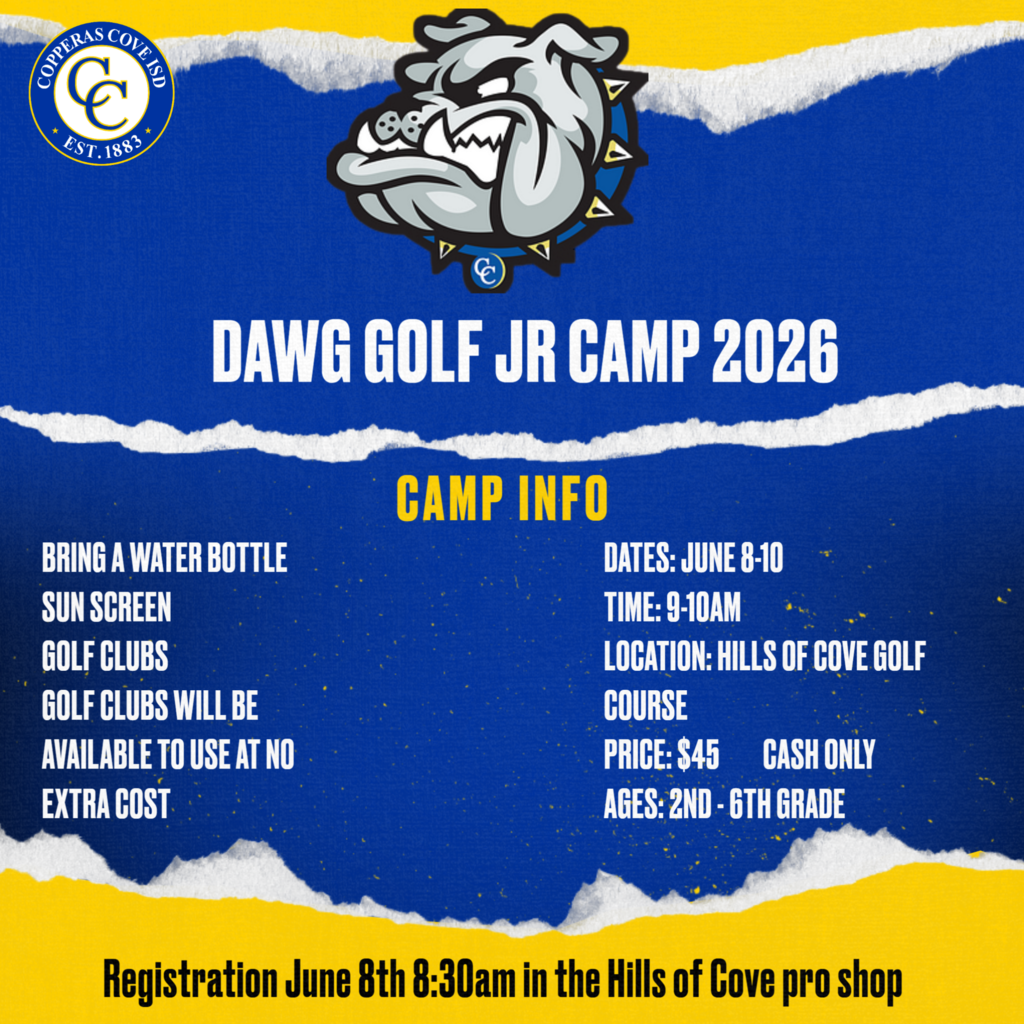 dawg golf jr camp 2026. camp info . date juen 8-10 time 9-10 location hills of cove golf course price 45 cash only 2nd -6th grade.  golf clubs will be avaliable to use if needed.
