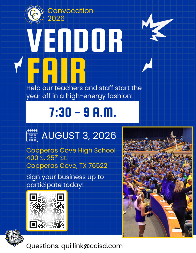 Graphic with CCISD logo. Convocation 2026 Vendor Fair. Help our teachers and staff start the year off in a high-energy fashion! 7:30-9 a.m. August 3, 2026 at Copperas Cove High School, 400 S. 25th St., Copperas Cove, TX 76522. Sign your business up to participate today! Includes QR code redirecting to form linked in post. Questions: quillink at ccisd dot com