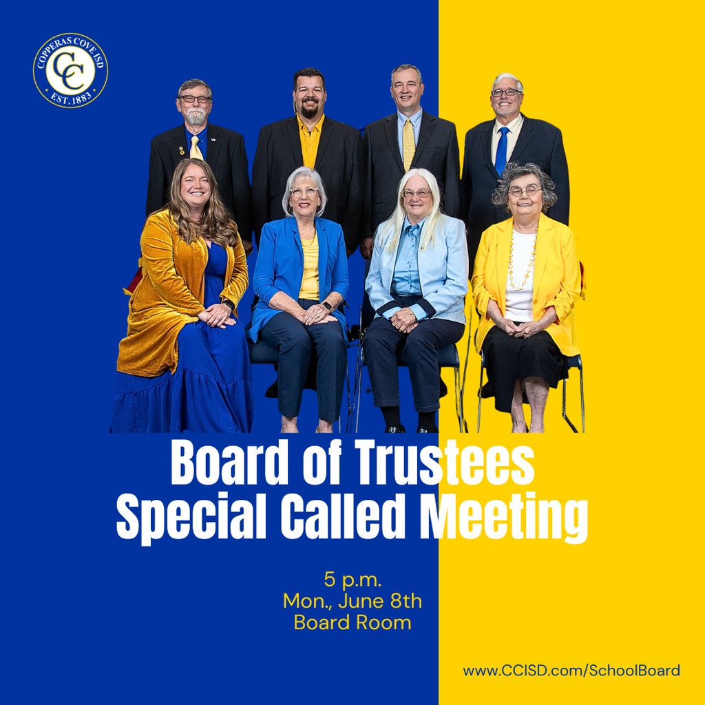Graphic with CCISD logo. Board of Trustees Special Called Meeting. 5 p.m. Monday, June 8th. Board Room. Includes group photo of Team of 8. www dot ccisd dot com slash school board