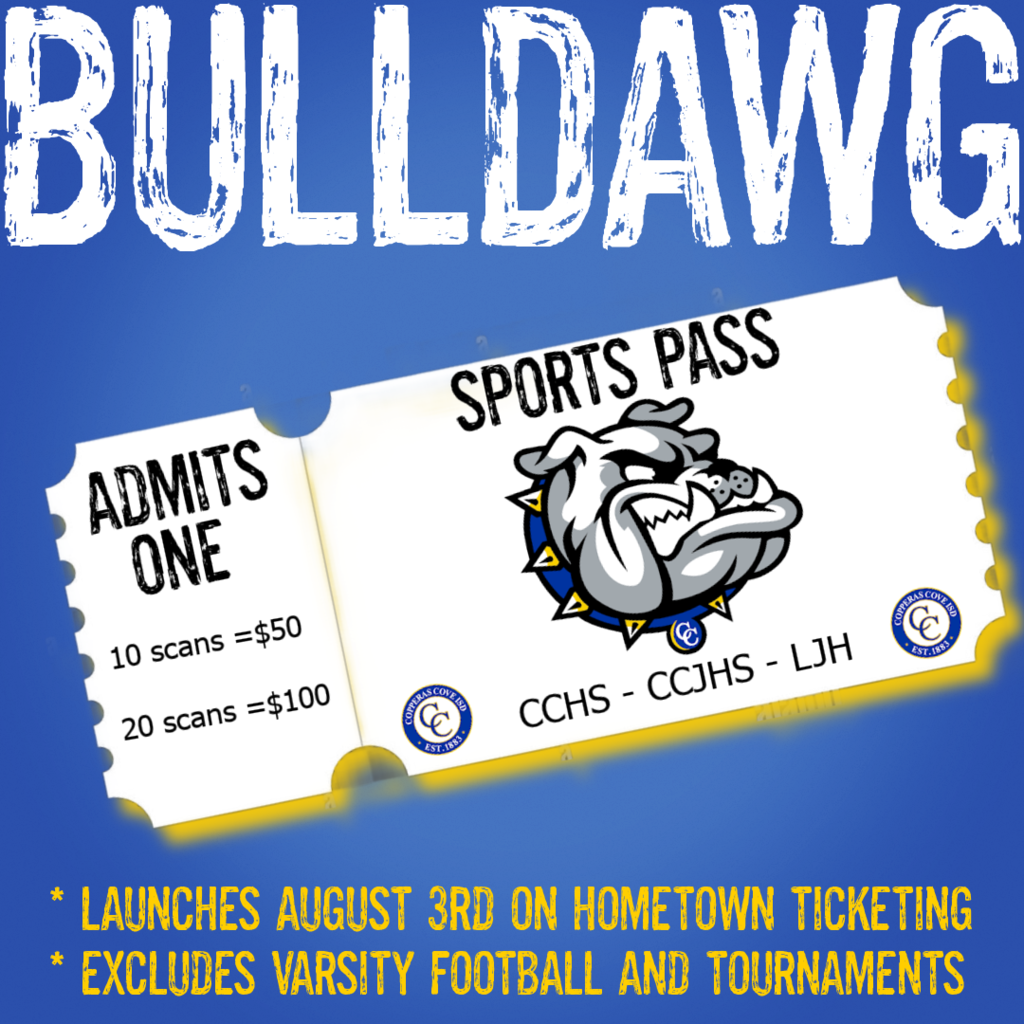 bulldawg sports pass admits one. 10 scans 50 20 scans 100. launches aug 3rd on hometown ticketing. excludes varsity football and tournaments