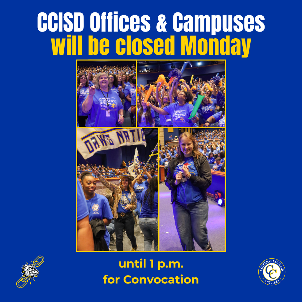 Graphic with CCISD logo. CCISD Offices & Campuses will be closed Monday until 1 p.m. for Convocation. Includes photos from 2025 Convocation