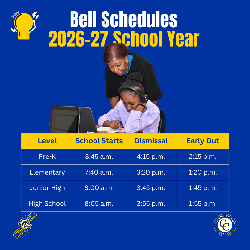 Graphic with CCISD logo, Unlock the Dawg icon. Bell Schedules 2026-27 school year. Level Pre-K, School starts 8:45 a.m., Dismissal 4:15 p.m., Early Out 2:15 p.m. Level Elementary, School Starts 7:40 a.m., Dismissal 3:20 p.m., Early Out 1:20 p.m. Level Junior High, School Starts 8 a.m., Dismissal 3:45 p.m., Early Out 1:45 p.m. Level High School, School Starts 8:05 a.m., Dismissal 3:55 p.m., Early Out 1:55 p.m. Includes photo of teacher helping student.