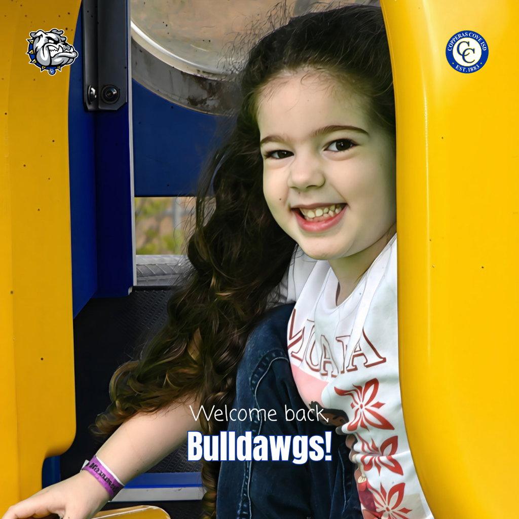 Graphic with CCISD logo, Bulldawg logo. Includes photo of girl smiling on slide. Welcome back, Bulldawgs.