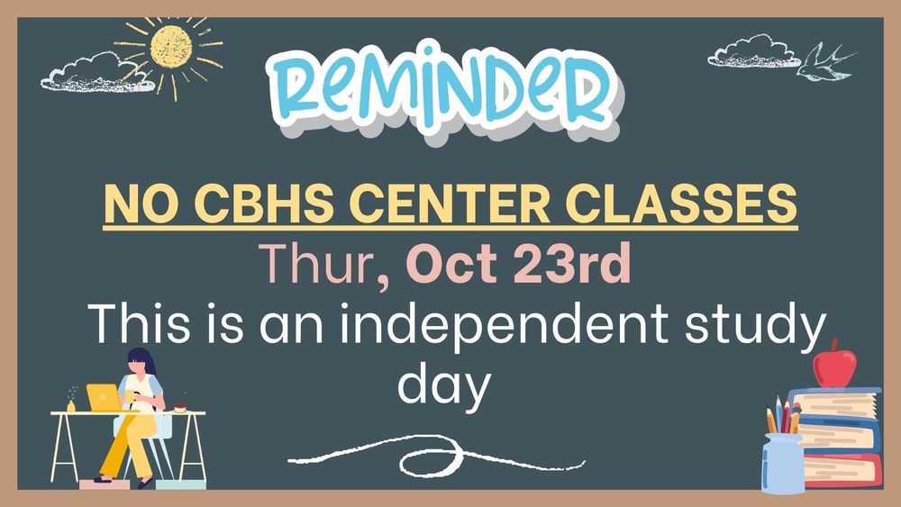 CBHS NO CENTER CLASSES OCT 23