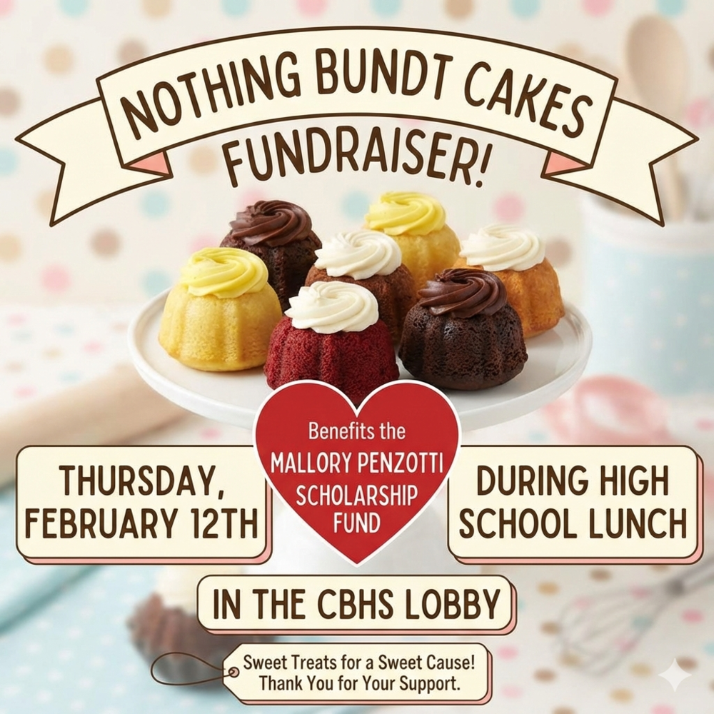 Nothing Bundt Cake Fundraiser  @CBHS Lobby 12:30pm 2/12