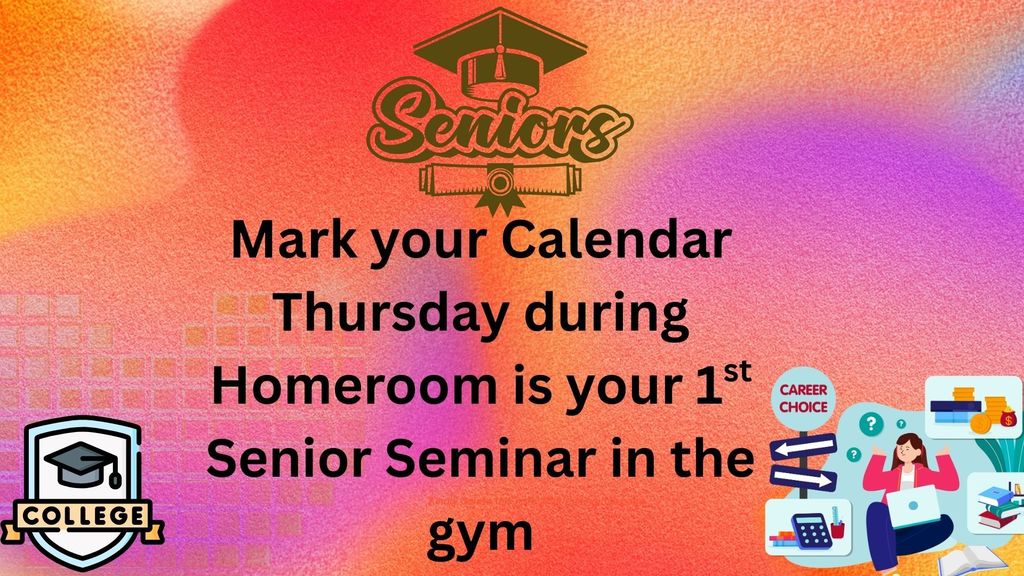 1st Senior Seminar today during Homeroom