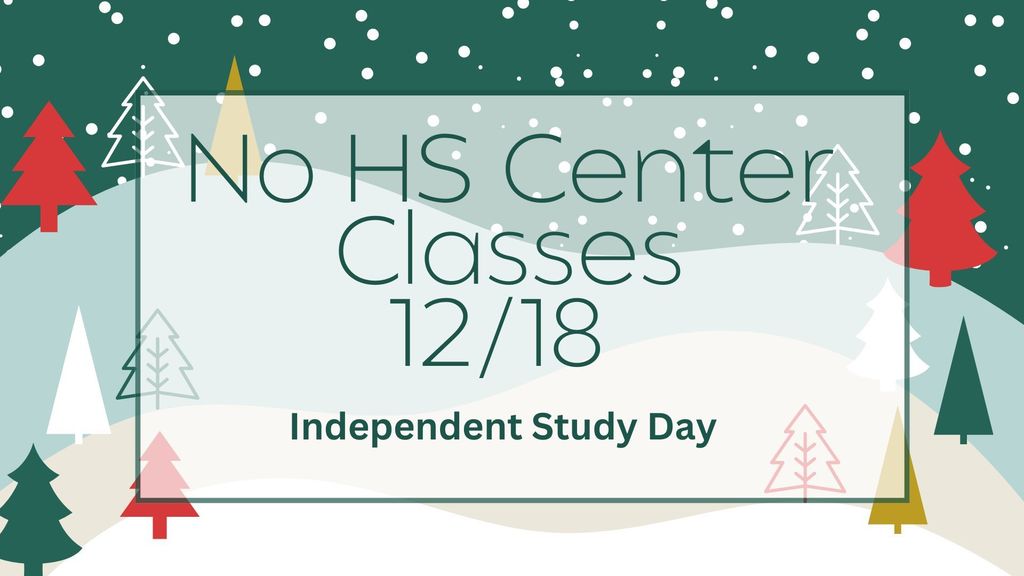 No HS Center Classes 12/18