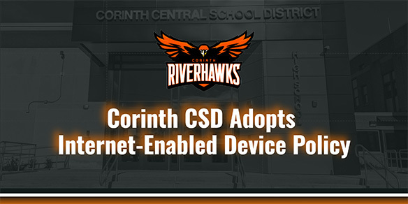 Corinth CSD Adopts Internet-Enabled Device Policy