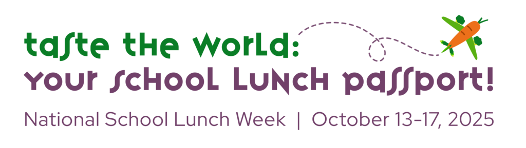 SCHOOL LUNCH AROUND THE WORLD WEEK