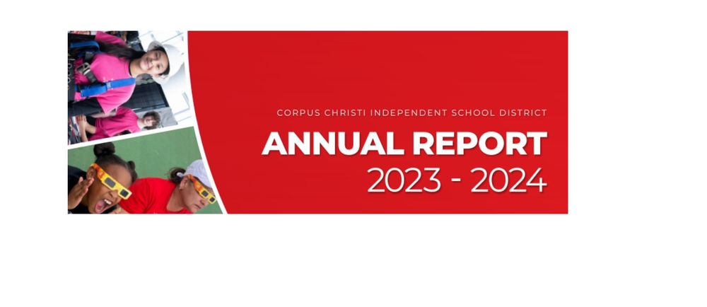 Corpus Christi Independent School District Annual Report 2023-2024