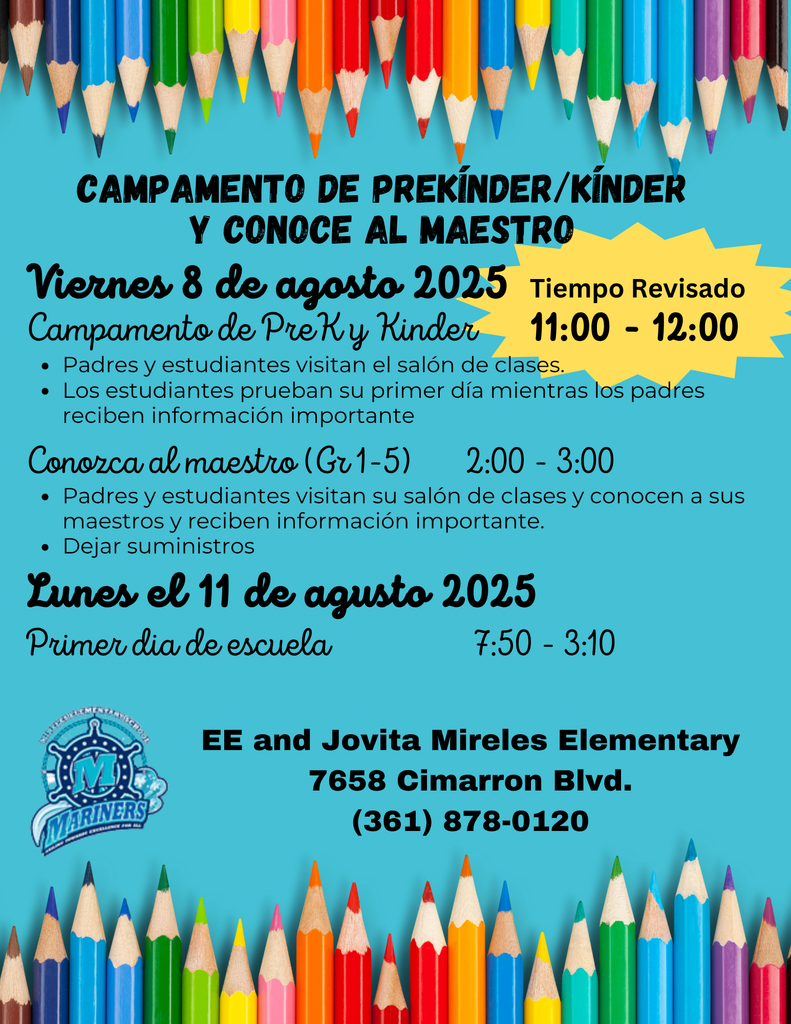 Reminder of Meet the Teacher and Pre-K/Kinder Camp.  Note time change on Pre-K-Kinder
