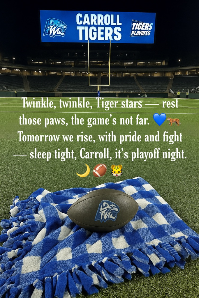 Alt Text: A Carroll Tigers football sits on a blue and white blanket on the field under stadium lights, with the scoreboard reading “Carroll Tigers – Tigers Playoffs.”