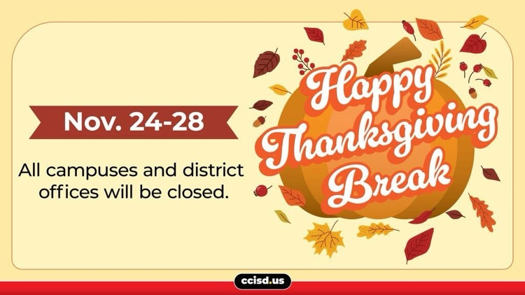 Alt text: Graphic showing “Happy Thanksgiving Break” with fall leaves and dates Nov. 24–28 indicating all campuses and district offices are closed.