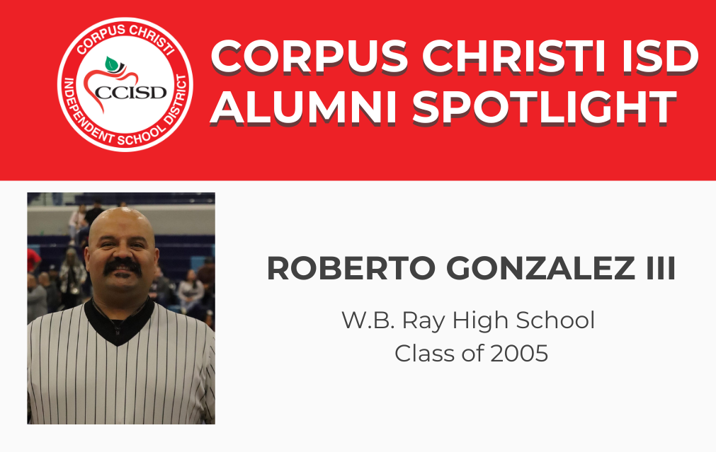 Roberto Gonzalez III- Alumni Spotlight