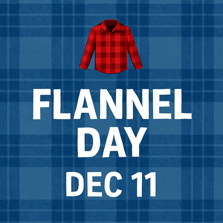 Blue flannel background with a red plaid shirt above the text “Flannel Day Dec 11.”