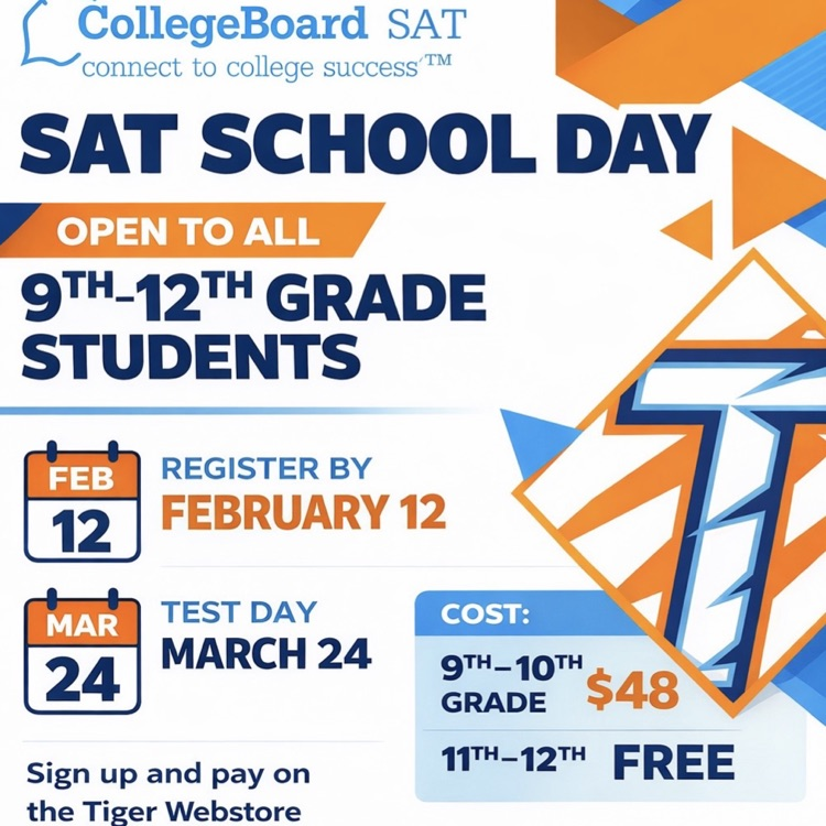 ⸻  Alt Text (short & accessible): Flyer with SAT School Day information showing registration deadline of February 12, test date of March 24, costs for grades 9–10, and free testing for grades 11–12.