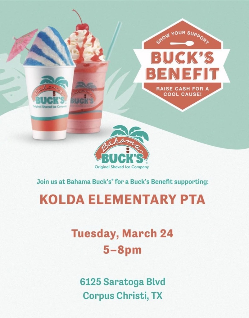 Please join us at Bahama Buck's for a Buck's Benefit supporting our Kolda Elementary PTA on Tuesday, March 24th from 5-8PM. 