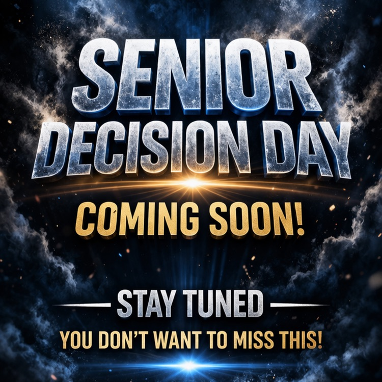 ⸻  Alt Text: Dark dramatic graphic announcing Senior Decision Day coming soon with bold glowing text.