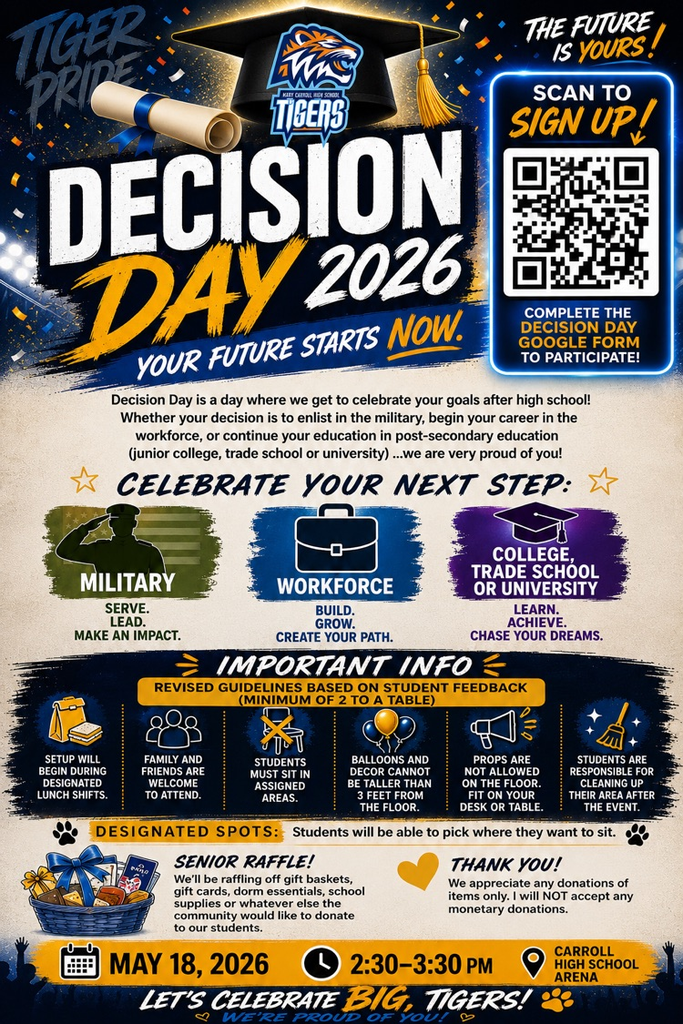 Class of 2026, this is your moment. Don’t forget to complete the Google Form to participate!  📍 Carroll HS Arena 📅 May 18, 2026 ⏰ 2:30–3:30 PM  #DecisionDay #ClassOf2026 #TigerPride #SeniorSunday 