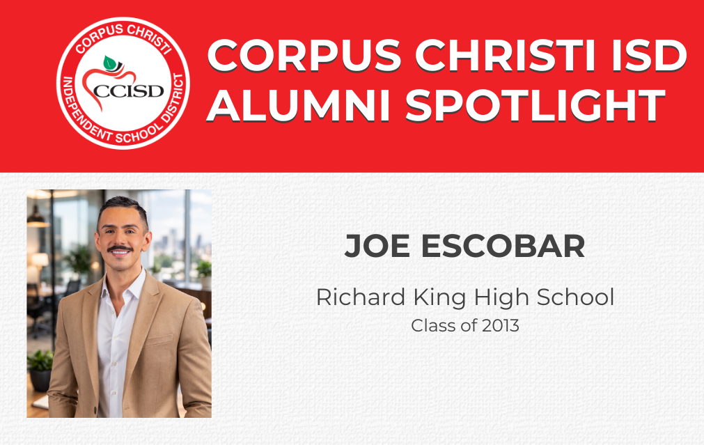 CCISD Alumni Spotlight: Joe Escobar. King high school class of 2013