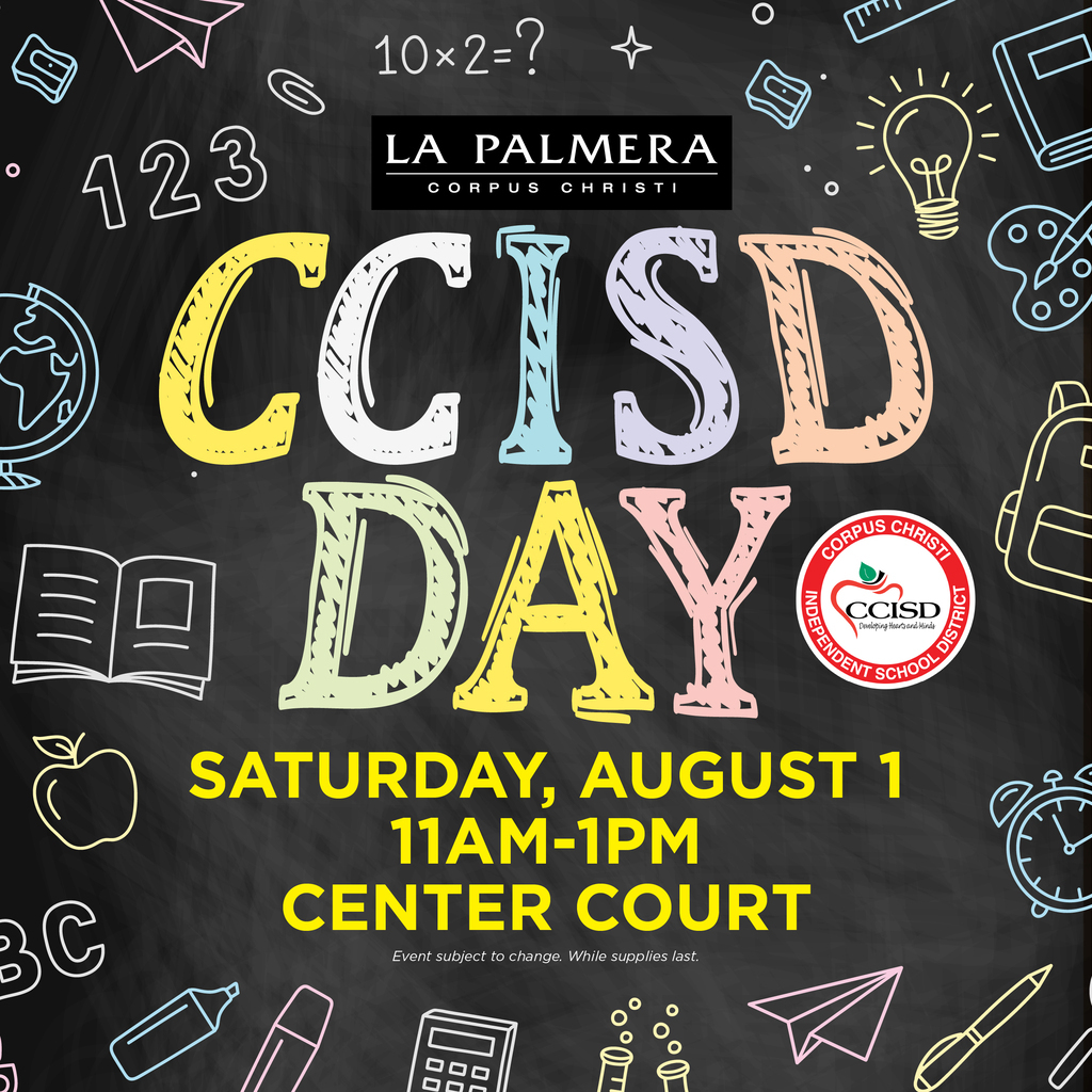 Black background with white and colorful illustrations of school items. "CCISD DAY" is large, followed by date and time, Aug. 1, 11 a.m. to 1 p.m. Center Court.