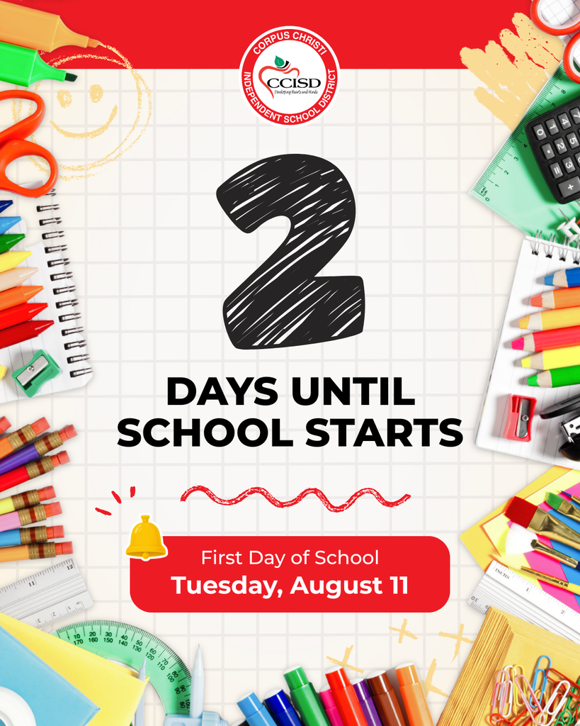 A grid with a red border shows colorful school items. The number 2 is large and bold. Text reads "2 DAYS UNTIL SCHOOL STARTS" and "First Day of School Tuesday, August 11."