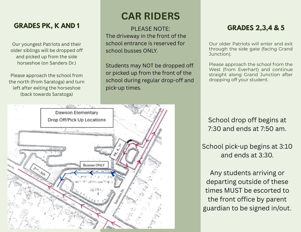 Information for car riders, with maps, school drop-off times, and pickup times. Specific instructions for grades PK, K, and 1.
