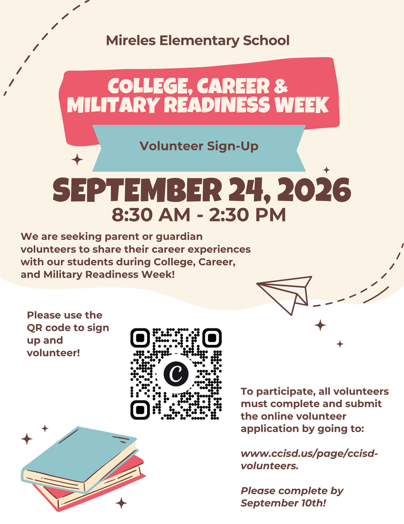 An event flyer for Mireles Elementary School's College, Career & Military Readiness Week, held on September 24, 2026. It requests volunteers and includes QR code and contact information.