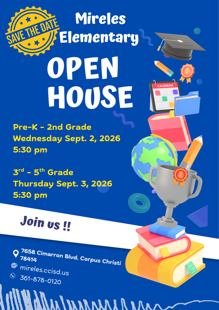An open house event for Mireles Elementary. Two dates listed: Sept. 2 for Pre-K - 2nd and Sept. 3 for 3rd - 5th.