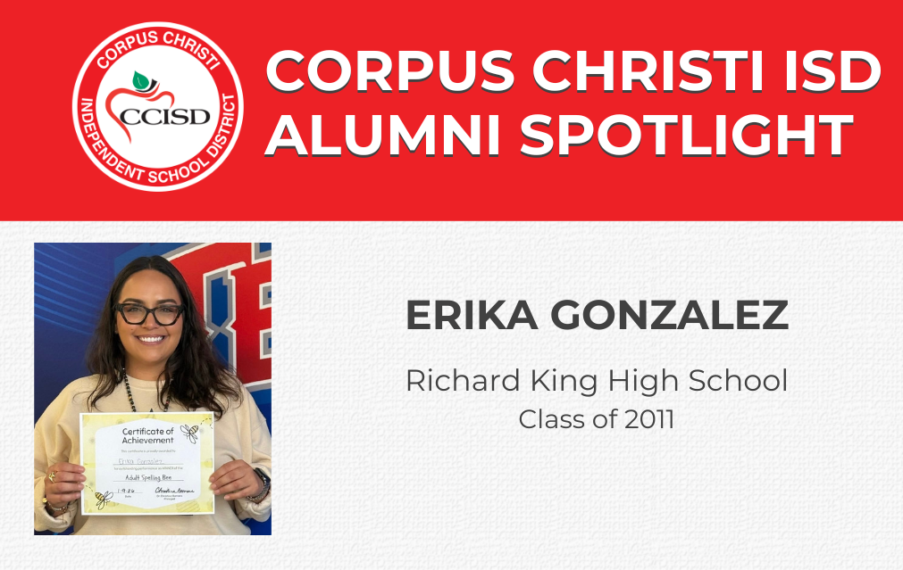 Erika Gonzalez, Class of 2011, from Richard King High School, holds a certificate. The background features a red and white banner.