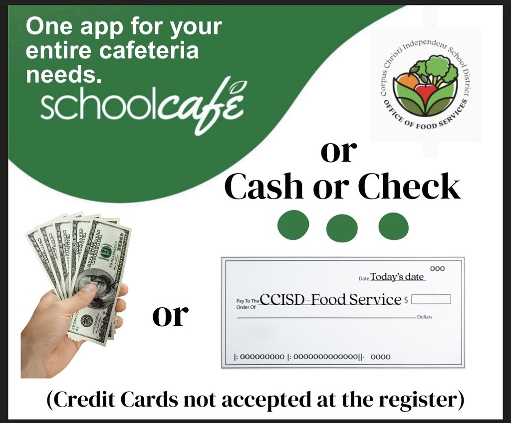 Poster shows a hand holding cash, a check, and an app logo. Text reads "One app for your entire cafeteria needs. schoolcafe. or Cash or Check or. (Credit Cards not accepted at the register)"