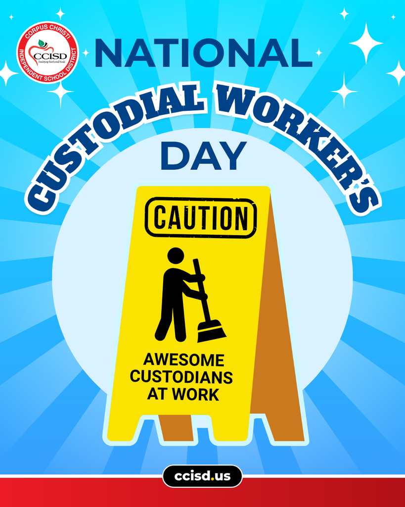A blue background with a red and white border displays a caution sign. It says "National Custodial Workers' Day" and "Awesome Custodians at Work."