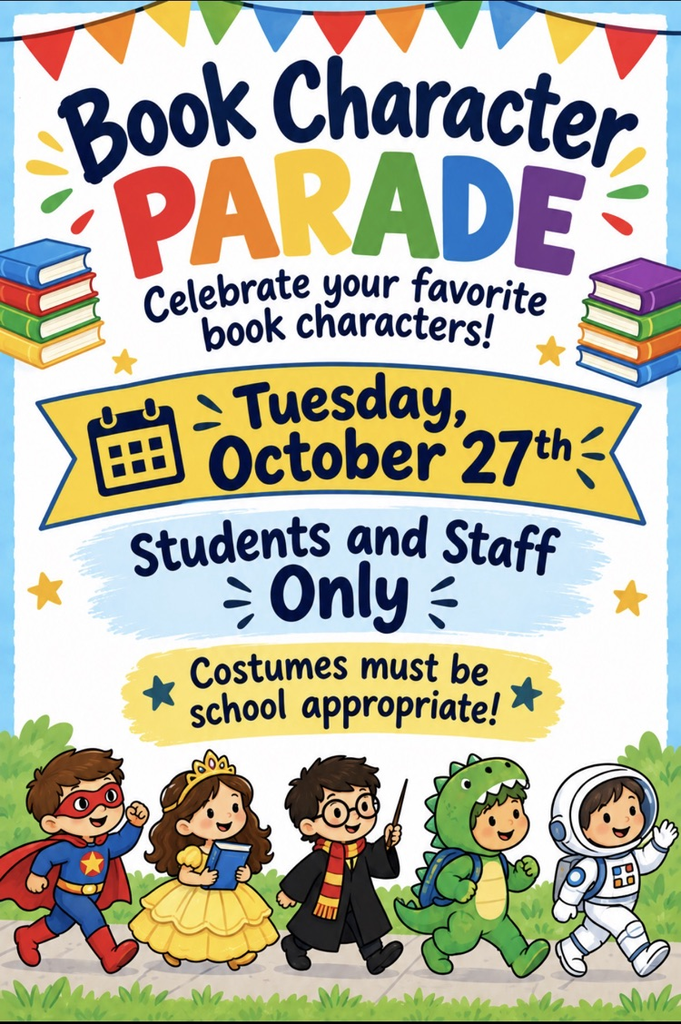 Poster with 'Book Character Parade', date 'Tuesday, October 27th', and 'Students and Staff Only'. Children dressed as superheroes, wizards, dinosaur, and astronaut.