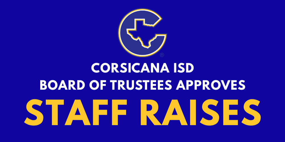 blue graphic with Corsicana C and "staff raises"