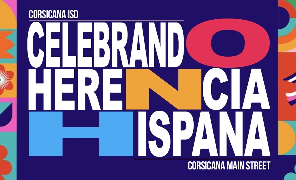 Graphic with Hispanic Heritage Month colors promoting Corsicana ISD and Corsicana Main Street Celebrando event