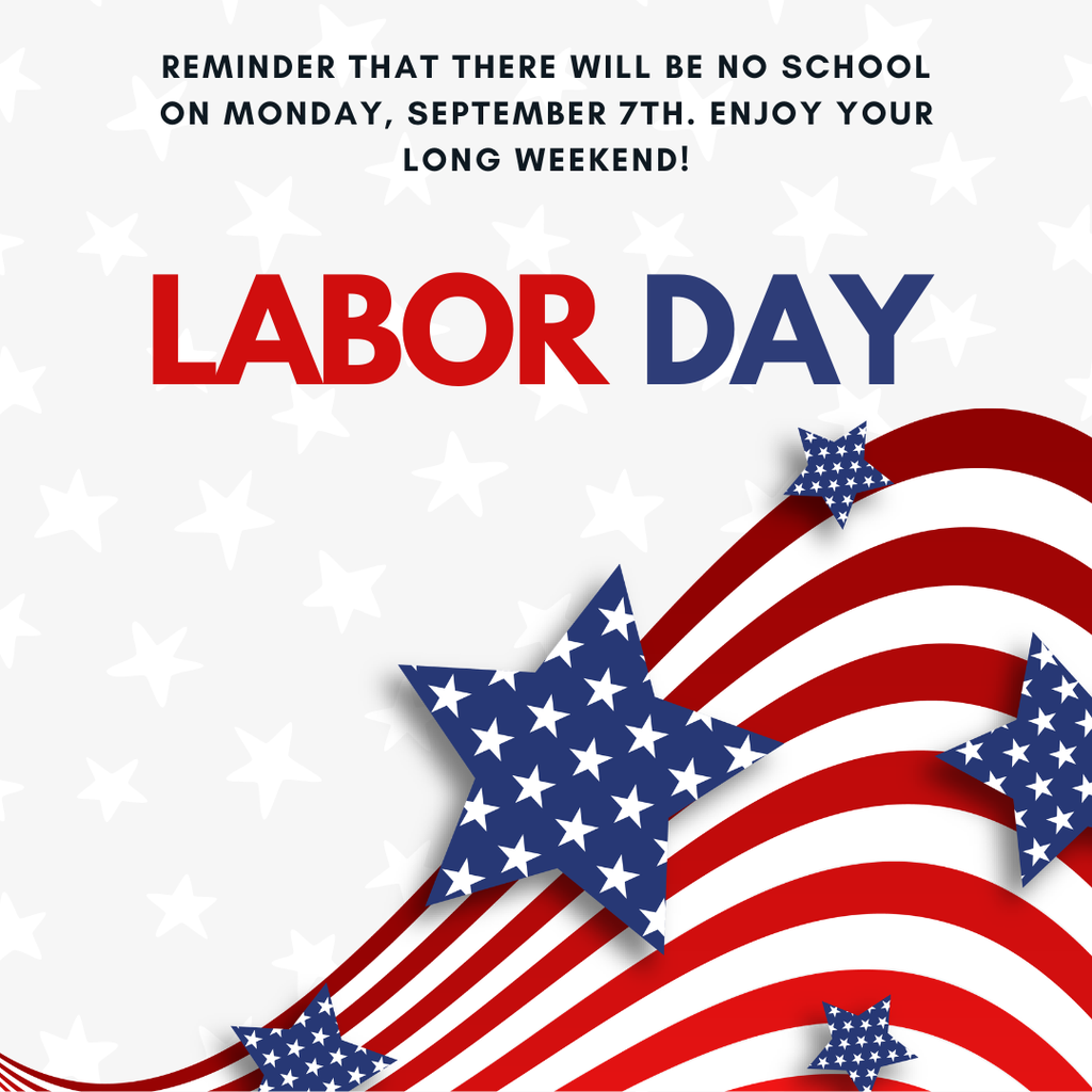 NO SCHOOL ON SEPTEMBER 7TH!