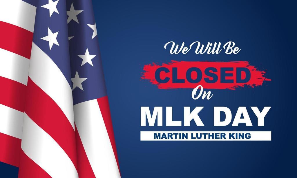 martin-luther-king-jr-day-background-we-will-be-closed-on-mlk-day-illustration-vector