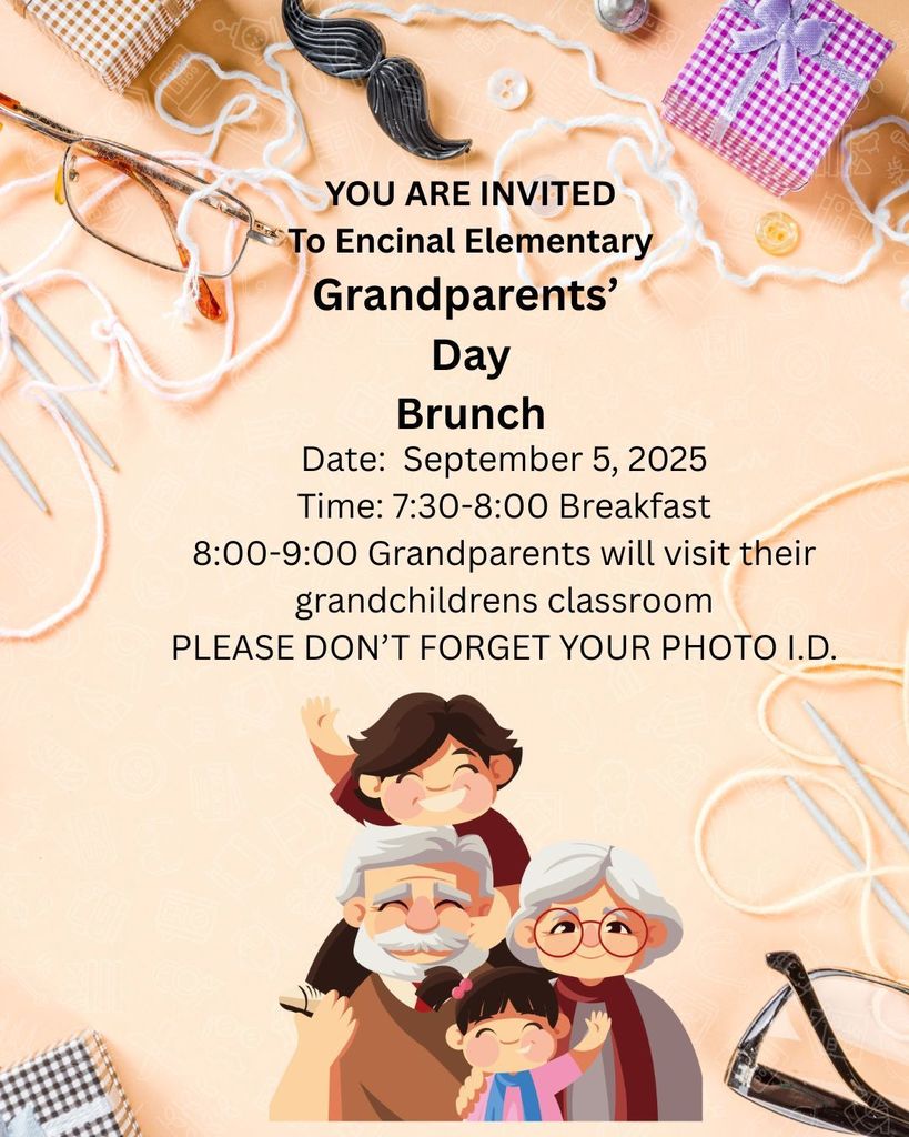 Encinal Elementary will be celebrating Grandparents Day on September 5, 2025. Please view flyer for more information.