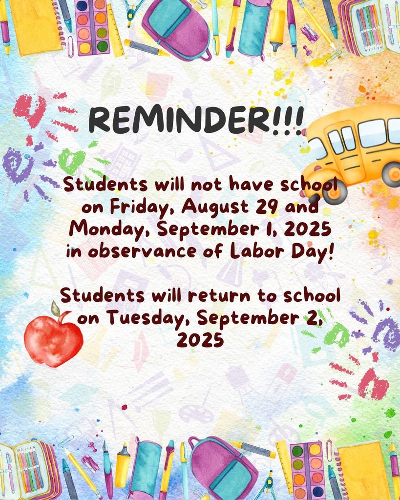 Encinal Elementary School  Parent Reminder:  There will be no school tomorrow or Monday!